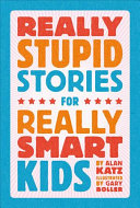 Book cover of REALLY STUPID STORIES FOR REALLY SMART