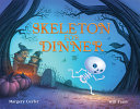 Book cover of SKELETON FOR DINNER