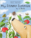Book cover of MY STINKY SUMMER BY S BUG