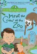 Book cover of MYSTERIES ON ZOO LANE 01 MEET THE CREW