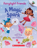 Book cover of FAIRYLIGHT FRIENDS 01 MAGIC SPARK