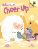 Book cover of UNICORN & YETI 04 CHEER UP