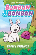 Book cover of BUNBUN & BONBON 01 FANCY FRIENDS