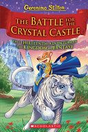 Book cover of GS & THE KINGDOM OF FANTASY 13 BATTLE FOR THE CRYSTAL CASTLE