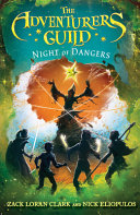 Book cover of ADVENTURERS GUILD 03 NIGHT OF DANGERS