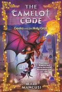 Book cover of CAMELOT CODE 02 GEEKS & THE HOLY GRAIL