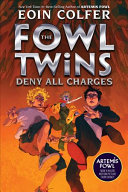 Book cover of FOWL TWINS 02 DENY ALL CHARGES