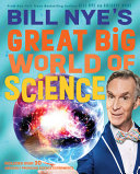 Book cover of BILL NYES GREAT BIG WORLD OF SCIENCE