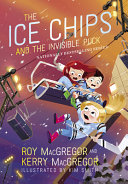 Book cover of ICE CHIPS 03 THE INVISIBLE PUCK