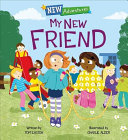Book cover of NEW ADVENTURES - MY NEW FRIEND