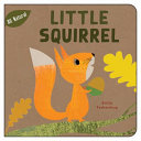 Book cover of LITTLE SQUIRREL