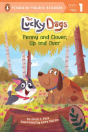 Book cover of LUCKY DOGS - PENNY & CLOVER UP & OVER