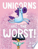Book cover of UNICORNS ARE THE WORST