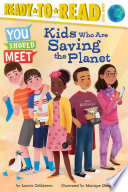 Book cover of KIDS WHO ARE SAVING THE PLANET