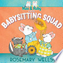 Book cover of MAX & RUBY & THE BABYSITTING SQUAD
