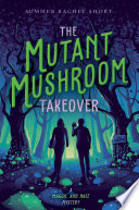 Book cover of MUTANT MUSHROOM TAKEOVER