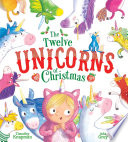 Book cover of 12 UNICORNS OF CHRISTMAS