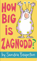 Book cover of HOW BIG IS ZAGNODD