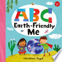 Book cover of ABC EARTH-FRIENDLY ME