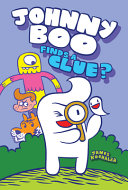 Book cover of JOHNNY BOO 11 FINDS A CLUE