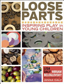 Book cover of LOOSE PARTS INSPIRING PLAY IN YOUNG CHIL