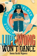 Book cover of LUPE WONG WON'T DANCE