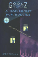 Book cover of GOOLZ NEXT DOOR - A BAD NIGHT FOR BULLIE