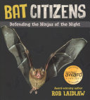 Book cover of BAT CITIZENS - DEFENDING THE NINJAS OF