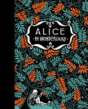 Book cover of ALICE IN WONDERLAND & THE LOOKING GLASS