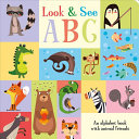 Book cover of LOOK & SEE ABC - WITH ANIMAL FRIENDS