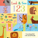 Book cover of LOOK & SEE 123 - WITH ANIMAL FRIENDS