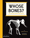 Book cover of WHOSE BONES - AN ANIMAL GUESSING GAME