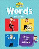 Book cover of WIGGLES - WORDS LIFT-THE-FLAP BOOK