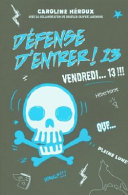 Book cover of DEFENSE D'ENTRER 13
