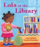 Book cover of LOLA AT THE LIBRARY
