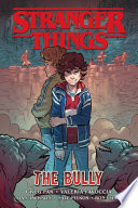 Book cover of STRANGER THINGS GN - THE BULLY