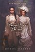 Book cover of DEATHLESS DIVIDE