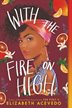 Book cover of WITH THE FIRE ON HIGH