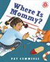 Book cover of WHERE IS MOMMY