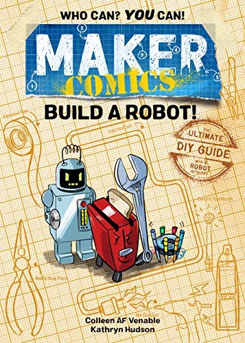 Book cover of MAKER COMICS - BUILD A ROBOT