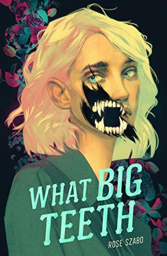 Book cover of WHAT BIG TEETH