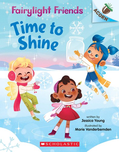 Book cover of FAIRYLIGHT FRIENDS 02 TIME TO SHINE