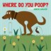 Book cover of WHERE DO YOU POOP