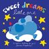 Book cover of SWEET DREAMS LITTLE 1