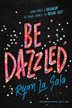 Book cover of BE DAZZLED