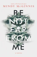 Book cover of BE NOT FAR FROM ME