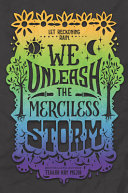 Book cover of WE UNLEASH THE MERCILESS STORM