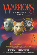 Book cover of WARRIORS NOVELLA - A WARRIOR'S CHOICE