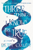 Book cover of 3 THINGS I KNOW ARE TRUE