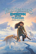 Book cover of WILD RESCUERS 03 EXPEDITION ON THE TUNDR